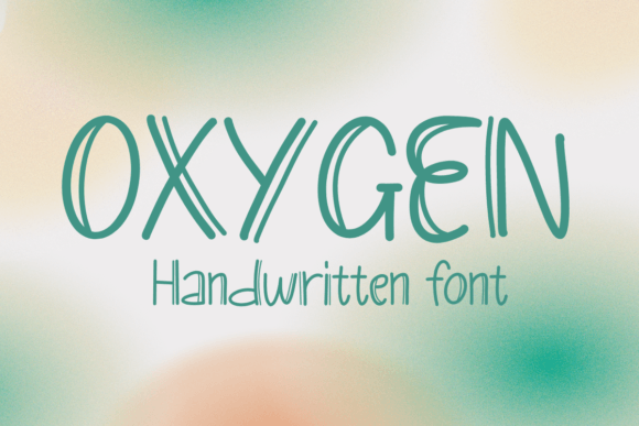 Oxygen: The Cute Handwritten Display Font for Friendly Branding