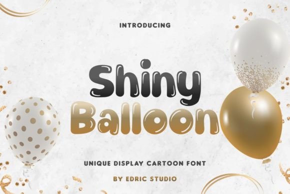 Upgrade Your Brand with the Shiny Balloon Typeface